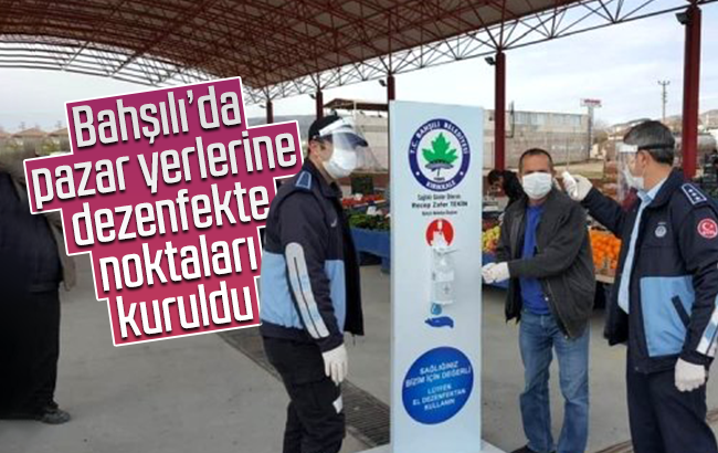 Bahşılı'da pazar yerlerine el dezenfekte noktaları kuruldu