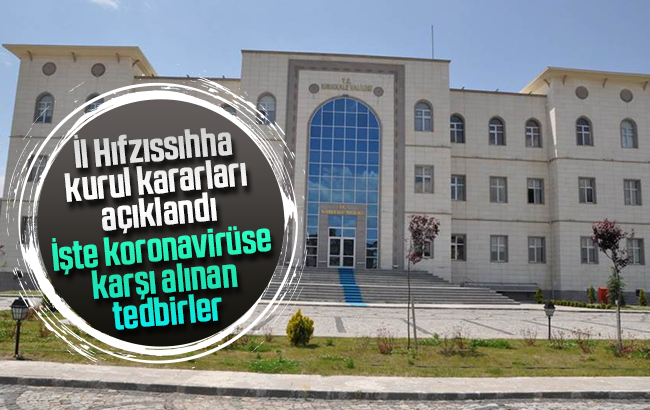 İl Hıfzıssıhha kurul kararları açıklandı