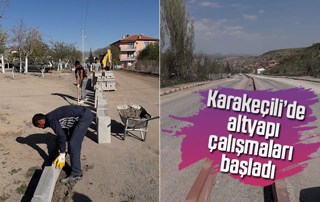 Karakeçili’de altyapı çalışmaları başladı