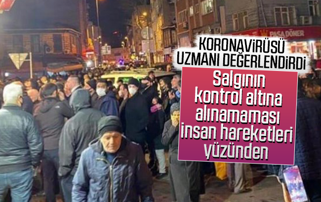 Salgının kontrol altına alınamaması insan hareketleri yüzünden