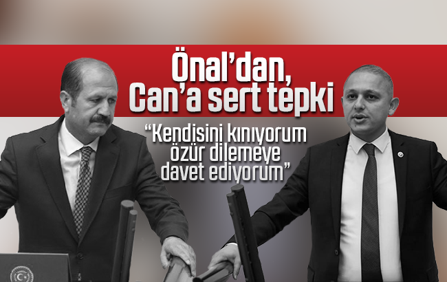 Önal; “Sayın Can’ı kınıyorum!”