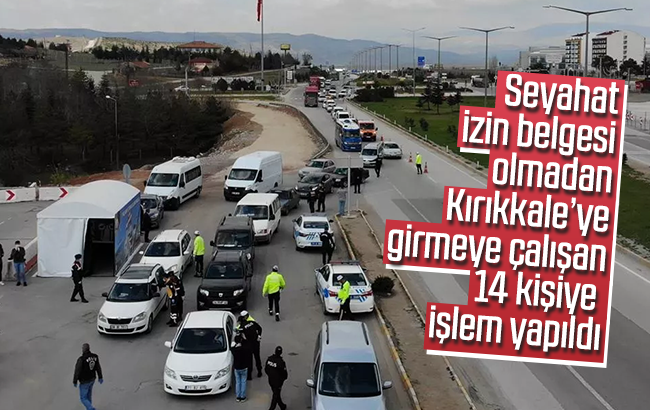 Kırıkkale'de 14 kişiye 'seyahat' cezası