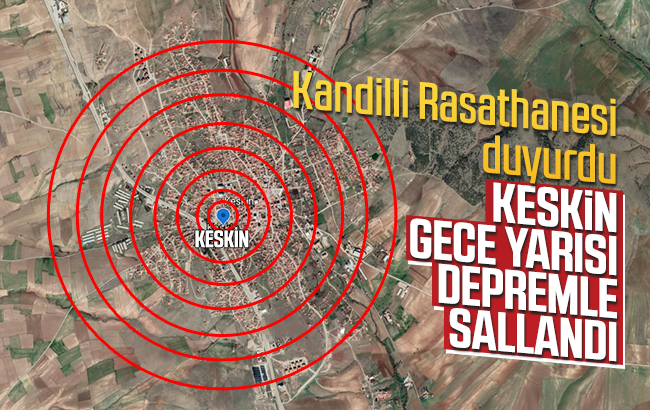 Keskin’de deprem