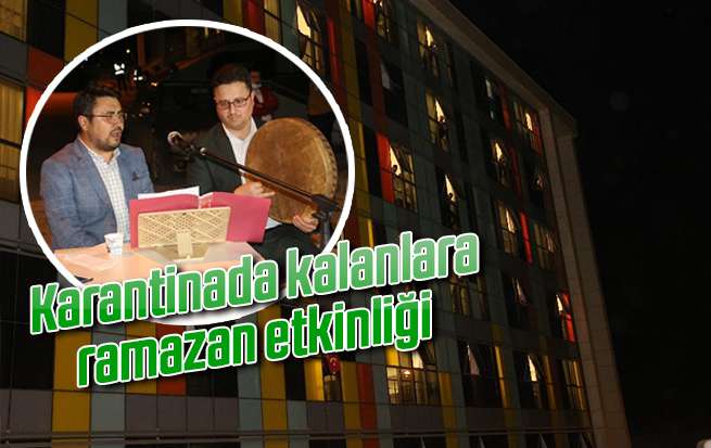 KYK yurdunda karantinada kalanlara ramazan etkinliği