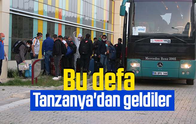 Bu defa Tanzanya'dan geldiler