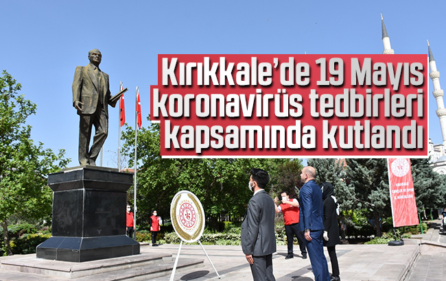 Kırıkkale’de 19 Mayıs kutlamaları