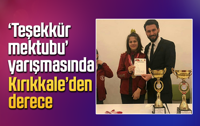 ‘Teşekkür mektubu’ yarışmasında Kırıkkale’den derece