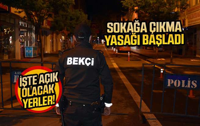 Kırıkkale'de sokağa çıkma yasağı başladı