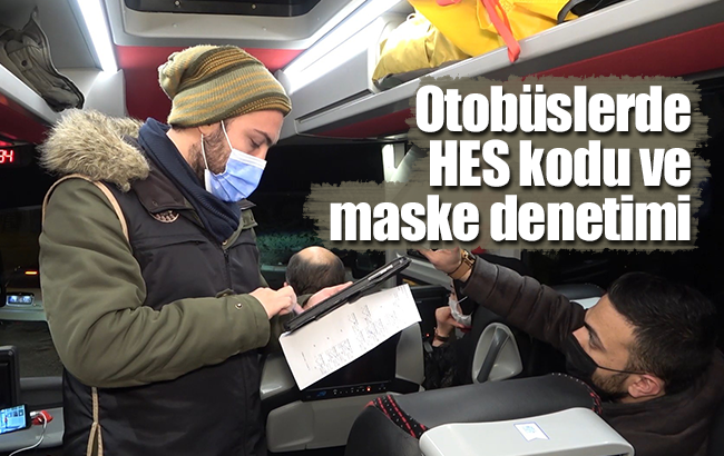 Otobüslerde HES kodu ve maske denetimi