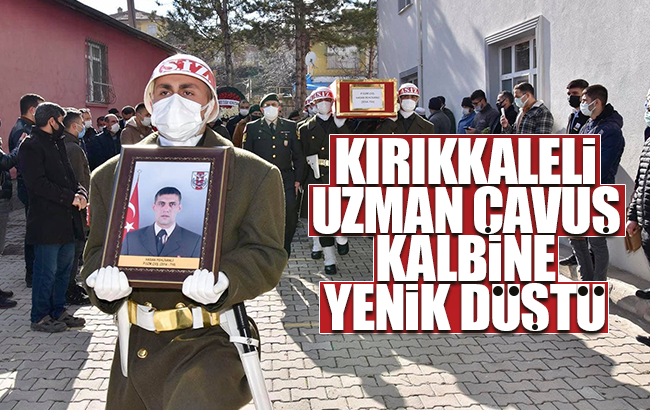 Kırıkkaleli Uzman Çavuş kalbine yenik düştü