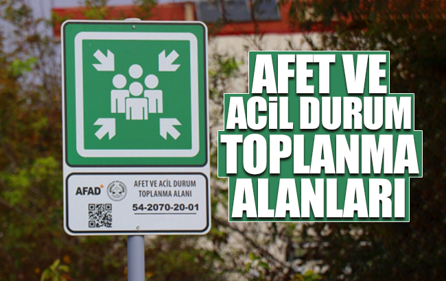 AFAD, acil toplanma alanlarını paylaştı