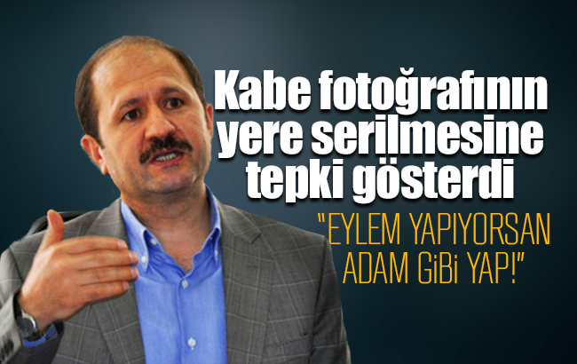 AK Parti’li Can, Kabe fotoğrafının yere serilmesi tepki gösterdi