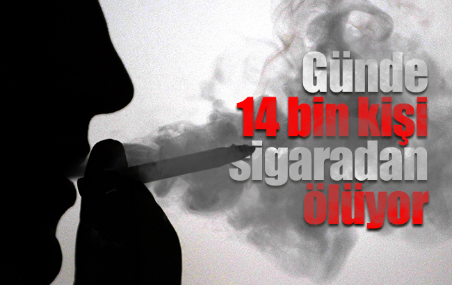 Her 6.5 saniyede 1 kişi, sigaradan ölüyor