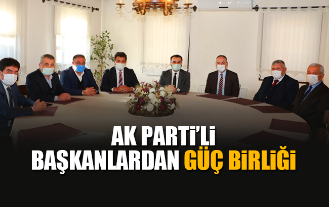 AK Parti'li başkanlardan güç birliği