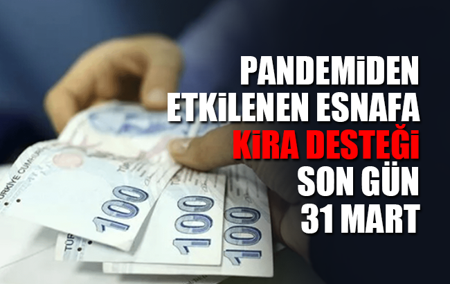 Gelir kaybı ve kira desteğinde son başvuru 31 Mart