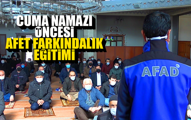 Cuma namazı öncesi vatandaşlara ’Afet Farkındalık Eğitimi’ verildi