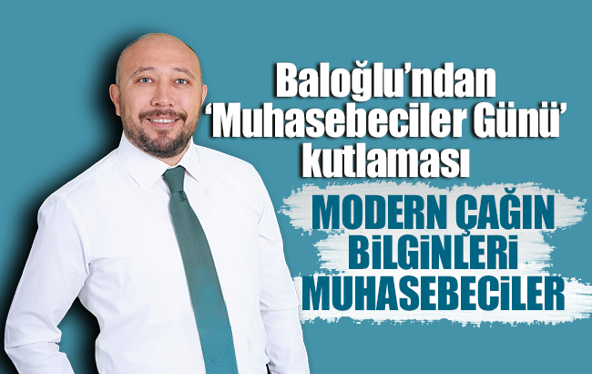 Baloğlu’ndan ‘Muhasebeciler Günü’ kutlaması