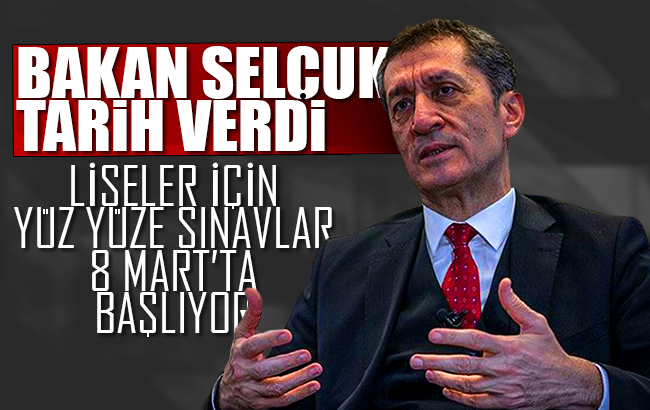 Bakan Selçuk, liselerde yüz yüze sınav için tarih verdi!