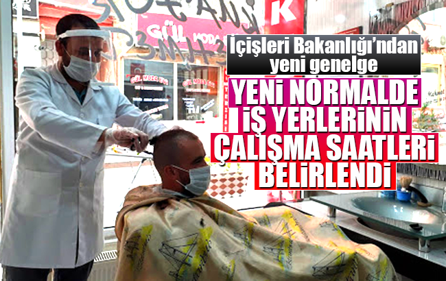 İçişleri Bakanlığı iş yerlerinin çalışma saatleriyle ilgili yeni genelge yayınladı