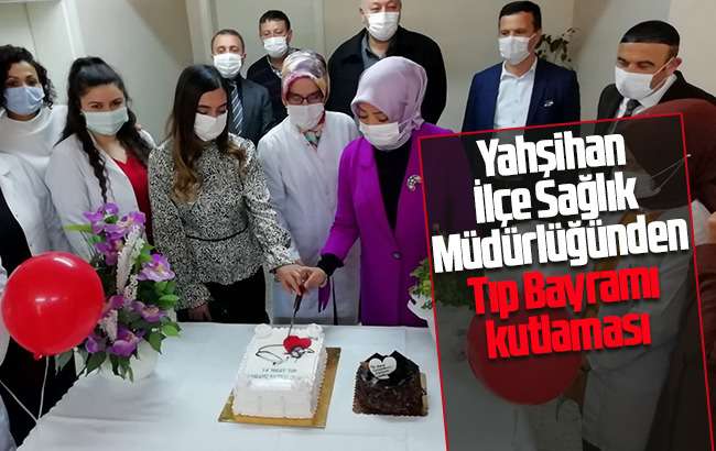 Yahşihan İlçe Sağlık Müdürlüğü 14 Mart Tıp Bayramı kutlaması