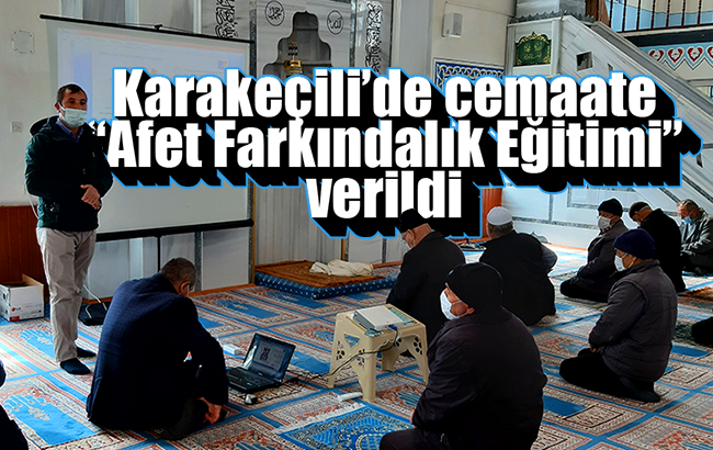 Karakeçili'de cuma namazı öncesi cemaate "Afet Farkındalık Eğitimi" verildi