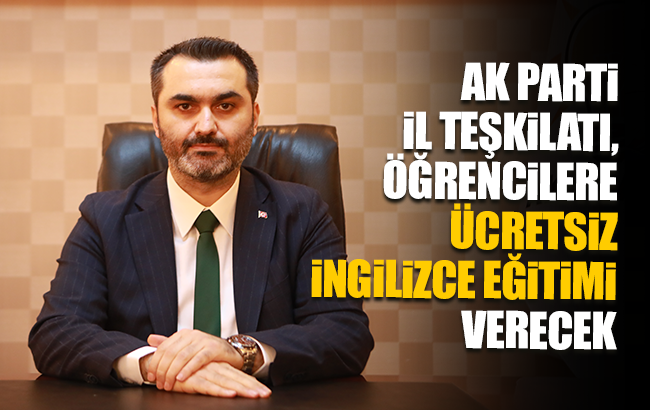 AK Parti’den öğrencilere ücretsiz yabancı dil kursu