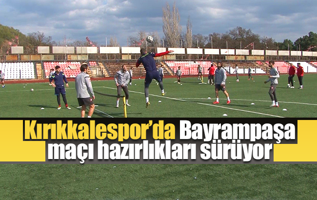 Kırıkkale Büyük Anadoluspor'da Bayrampaşa maçı hazırlıkları sürüyor