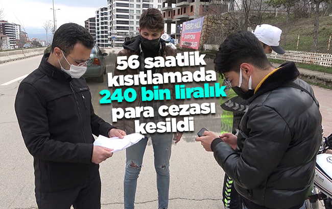 Kırıkkale’de 56 saatlik kısıtlamada 240 bin liralık ceza