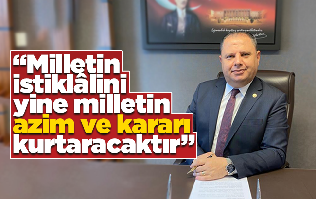 Öztürk, “TBMM’nin 101’inci yaşı kutlu olsun”