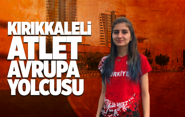 Kırıkkaleli atlet Avrupa yolcusu