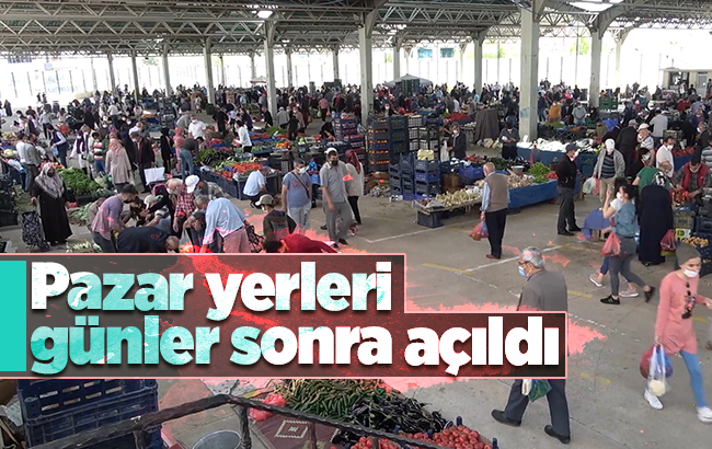 Günler sonra semt pazarlarında tezgahlar açıldı: Vatandaşlar alışveriş için akın etti