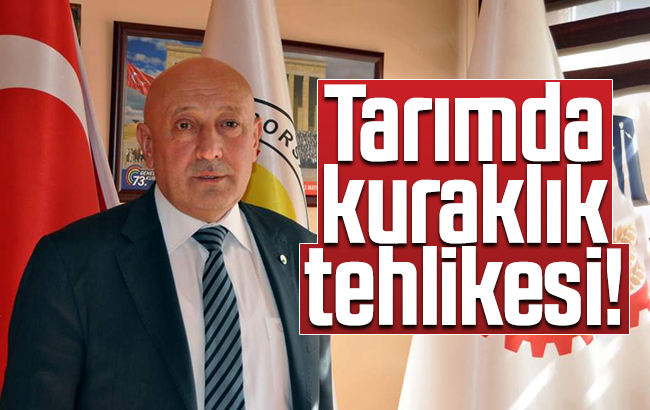 Tarımda kuraklık tehlikesi!