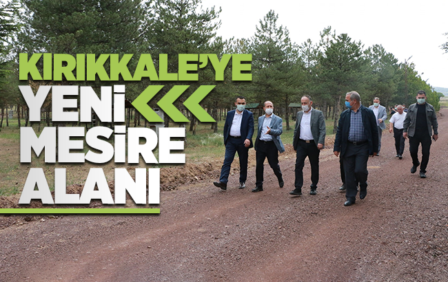 Kırıkkale’ye yeni mesire alanı