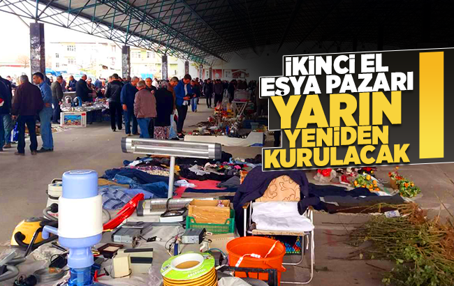 İkinci el pazarı yarın yeniden kurulacak