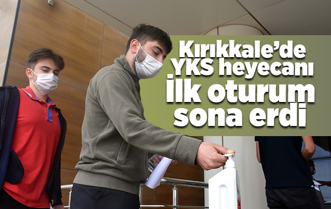 Kırıkkale'de YKS heyecanı