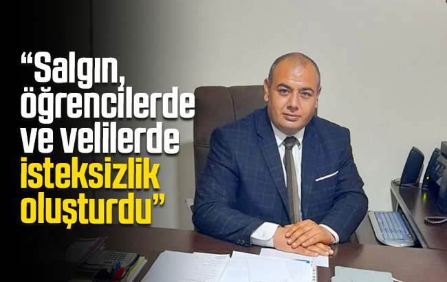 Salgın, öğrencilerde ve velilerde isteksizlik oluşturdu