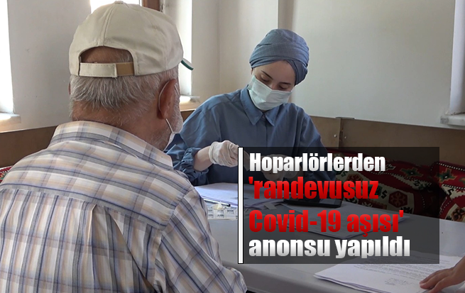 Hoparlörlerden 'randevusuz Covid-19 aşısı' anonsu yapıldı: Vatandaşlar aşıya koştu