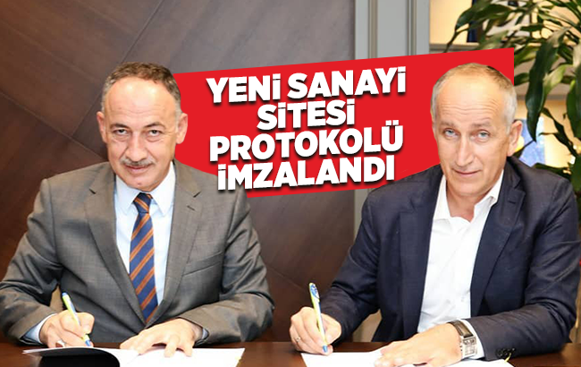 Sanayi Sitesi Protokolü imzalandı