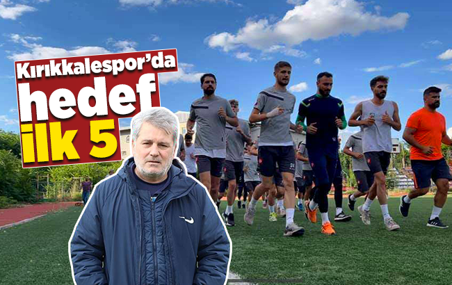 Kırıkkalespor’da hedef; ilk 5