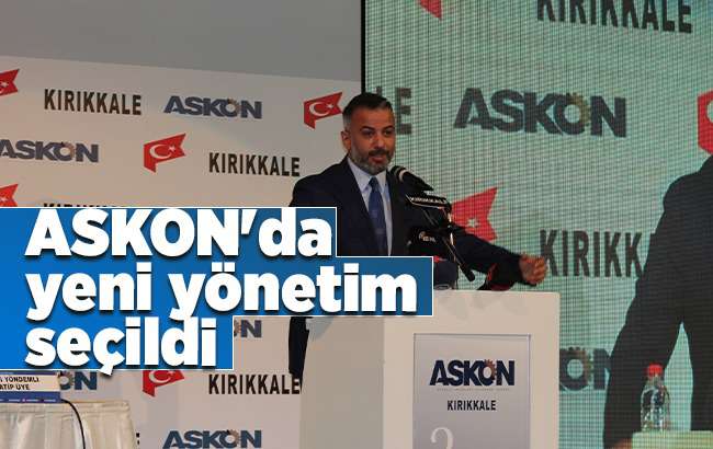 ASKON’da yeni yönetim seçildi