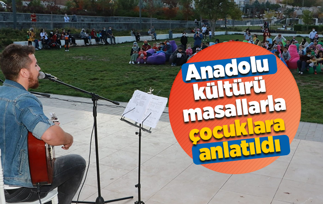 Anadolu kültürü masallarla çocuklara anlatıldı