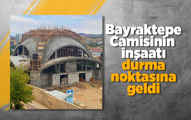 Bayraktepe Camisi inşaatı durma noktasına geldi 