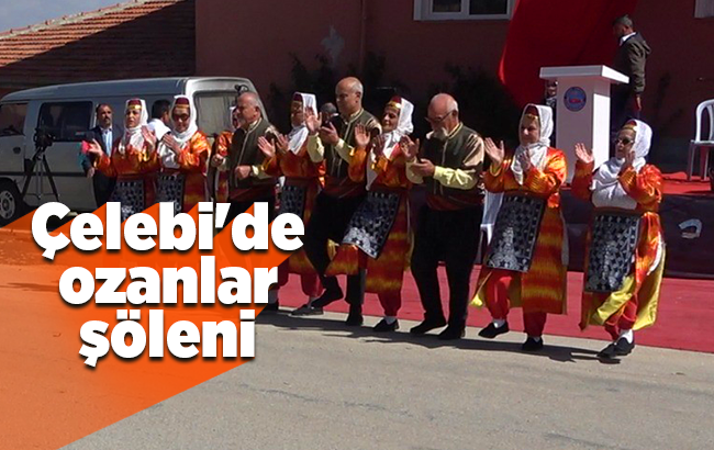 Çelebi’de ozanlar şöleni