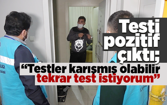 Apart evde konaklarken yakalanan koronalı genç: 'Sıfır belirtim var, testler karışmış olabilir'