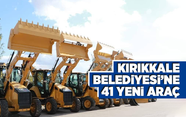 Kırıkkale Belediyesi araç filosunu genişletiyor