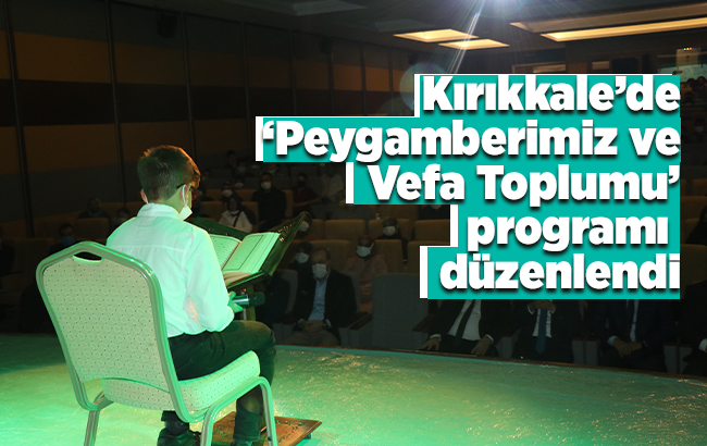 ‘Peygamberimiz ve Vefa Toplumu’ programı gerçekleşti