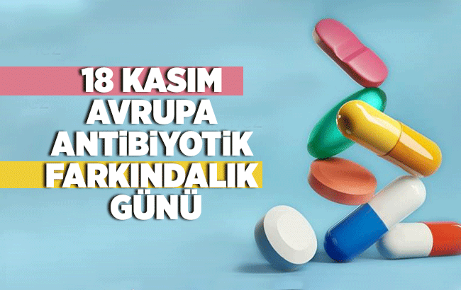 18 Kasım Avrupa Antibiyotik Farkındalık Günü