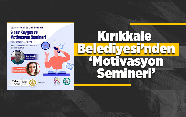 Kırıkkale Belediyesi’nden ‘Motivasyon Semineri’