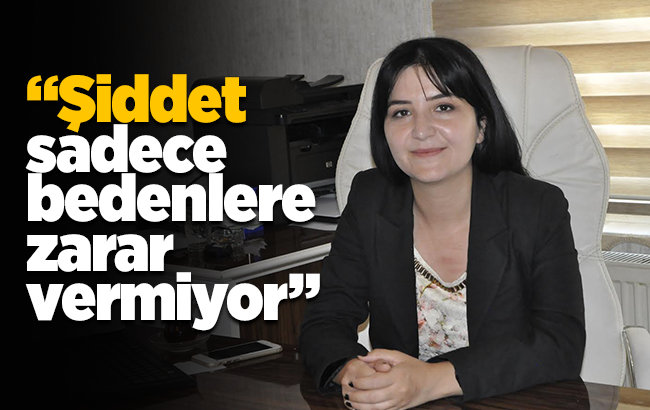 Melike Boran İsmailoğulları “Şiddet sadece bedenlere zarar vermiyor”