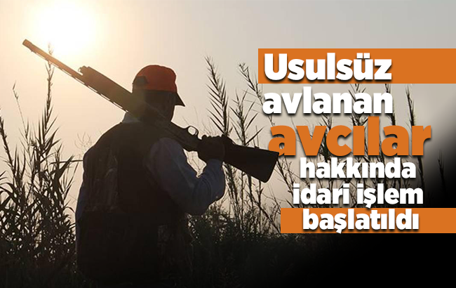 Kırıkkale’de usulsüz avlanan avcılar hakkında idari işlem başlatıldı